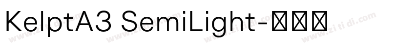 KelptA3 SemiLight字体转换 KelptA3 SemiLight字体转换